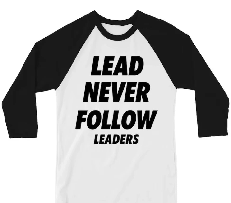 New 2026 Lead Never Follow Leaders 3D Printed Unisex Casual T-shirt Shirt Harajuku Street Round Neck Long Sleeve Men's Clothing